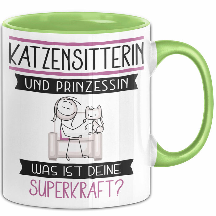Katzensitterin Und Prinzessin Tasse Geschenk Für Eine Katzensitterin Geburtstag Was Ist Deine Superkraft Grün Trendation