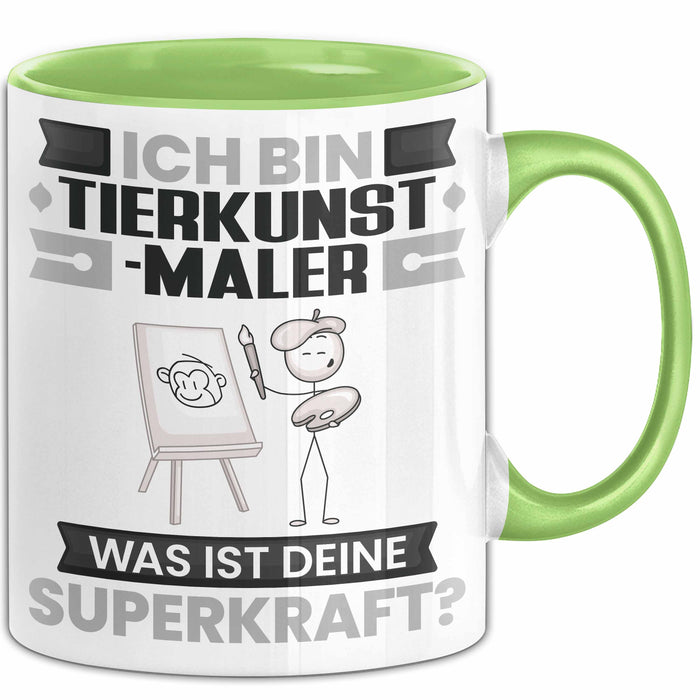 Tierkunst-Maler Tasse Geschenk für Tierkunst-Maler Geburtstag Lustiger Spruch Kaffee-Becher Was Ist Deine Superkraft Grün Trendation