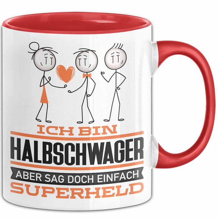 Halbschwager Geschenk Tasse Ich Bin Halbschwager Aber Sag Doch Einfach Superheld Lustige Geschenkdiee für Halbschwager Kaffee-Becher Rot Trendation
