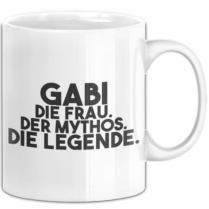 Gabi Tasse Gabi – Die Frau. Der Mythos. Die Legende. Geschenk Weiß Trendation
