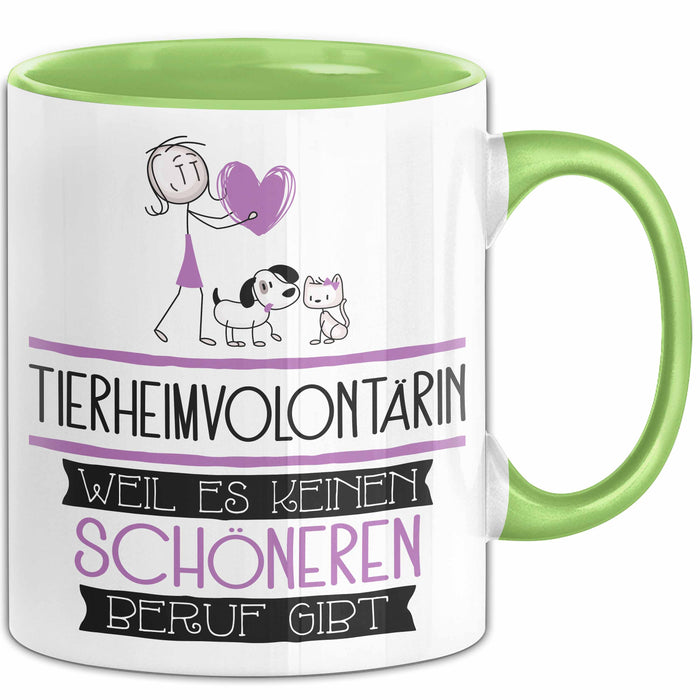 Tierheimvolontärin Weil Es Keinen Schöneren Beruf Gibt Tasse Geschenk für Eine Tierheimvolontärin Lustig Grün Trendation