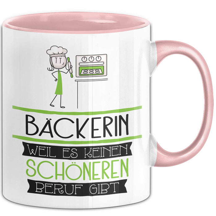 Bäckerin Weil Es Keinen Schöneren Beruf Gibt Tasse Geschenk für Eine Bäckerin Lustig Rosa Trendation