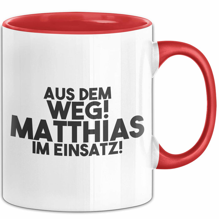 Matthias Tasse Aus Dem Weg! Matthias Im Einsatz! Geschenk
