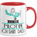 Geschenk für Pilotin Tasse Lustige Geschenkidee Geburtstag Ich Bin Pilotin Ich Darf Das Rot Trendation