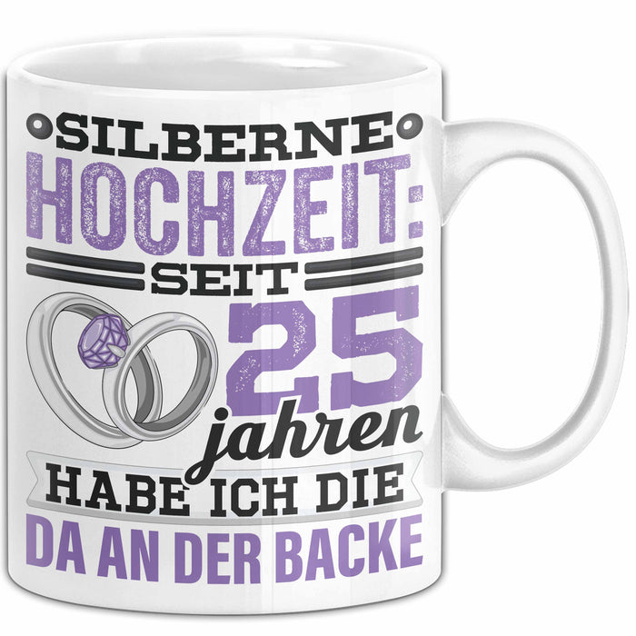 Ehemann Tasse Geschenk 25 Jahre Hochzeitstag Lustiger Spruch Seit 25 Jahren Habe ich den Da an der backe Silberhochzeit Weiß Trendation
