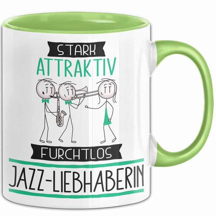Jazz-Liebhaberin Tasse Geschenk Becher Stark Attraktiv Furchtlos Jazz-Liebhaberin Lustige Geschenkidee Grün Trendation