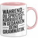 Deutschlehrer Unterricht Tasse Geschenk Lustige Geschenkidee Spruch Während Du Sprichst Korrigiere Ich In Gedanken Deine Grammatik Rosa Trendation