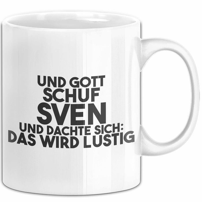 Sven Tasse Und Gott Schuf Sven Und Dachte Sich: Das Wird Lustig Geschenk