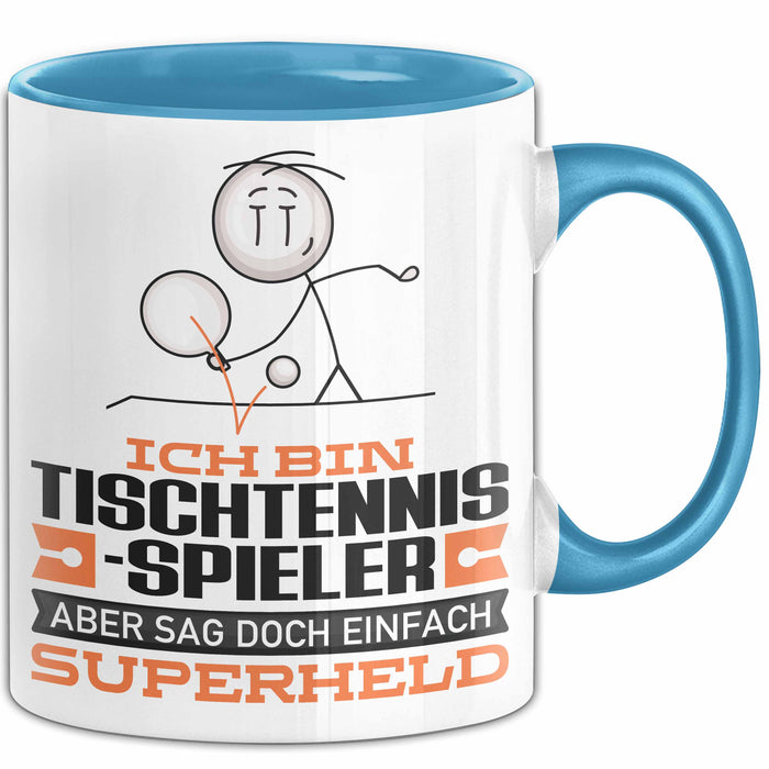 Tischtennisspieler Geschenk Tasse Ich Bin Tischtennisspieler Aber Sag Doch Einfach Superheld Lustige Geschenkdiee für Tischtennisspieler Kaffee-Becher Blau Trendation