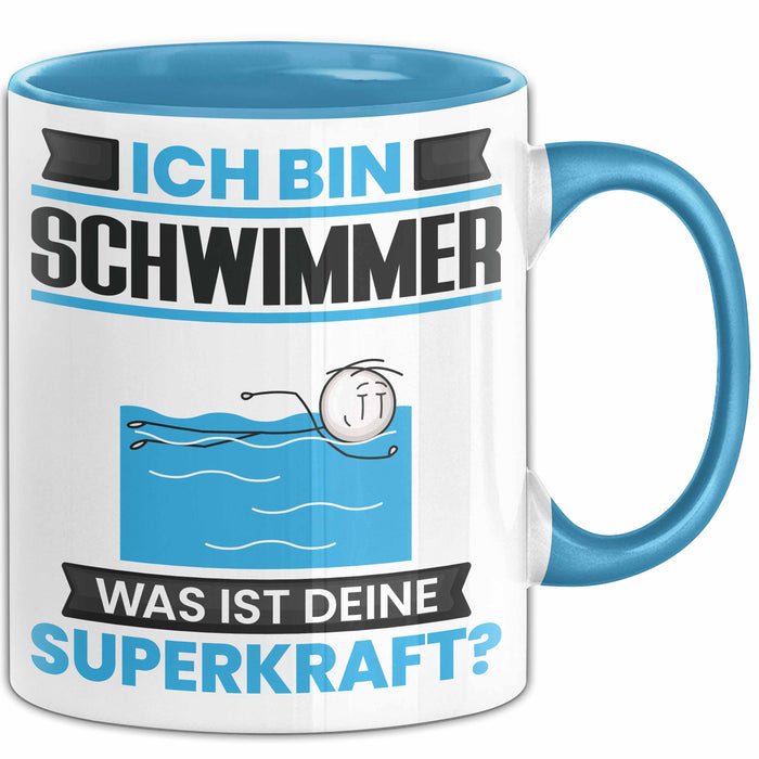 Schwimmer Tasse Geschenk für Schwimmer Geburtstag Lustiger Spruch Kaffee-Becher Was Ist Deine Superkraft Blau Trendation