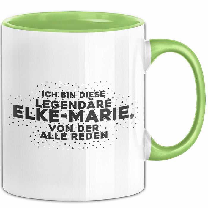 Elke-Marie Tasse Ich Bin Diese Legendaere Elke-Marie, Von Der Alle Reden