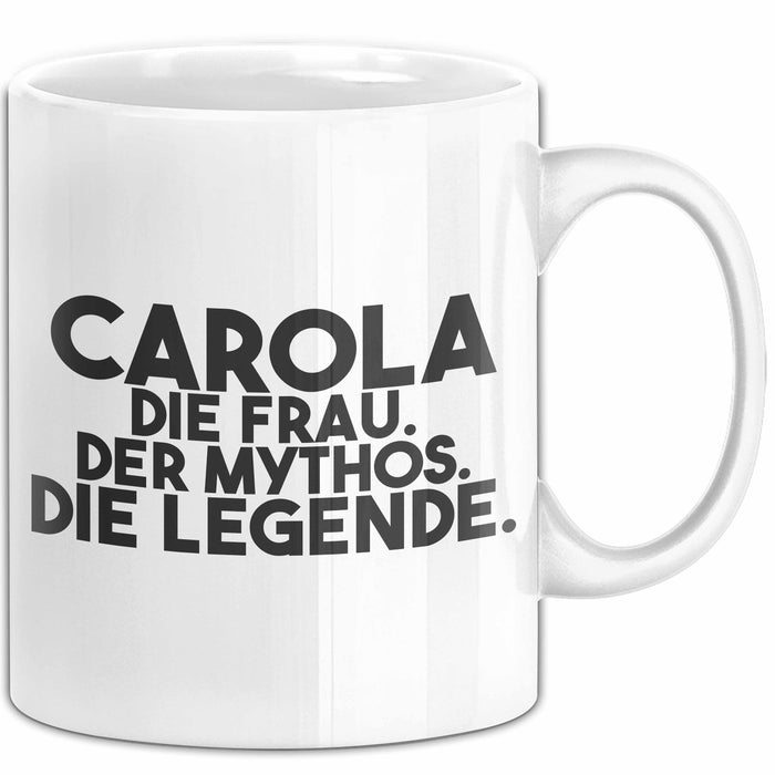 Carola Tasse Carola – Die Frau. Der Mythos. Die Legende. Geschenk Weiß Trendation