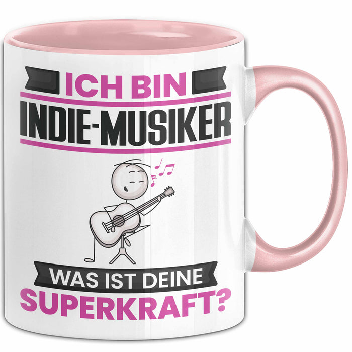 Indie-Musiker Tasse Geschenk für Indie-Musiker Geburtstag Lustiger Spruch Kaffee-Becher Was Ist Deine Superkraft Rosa Trendation