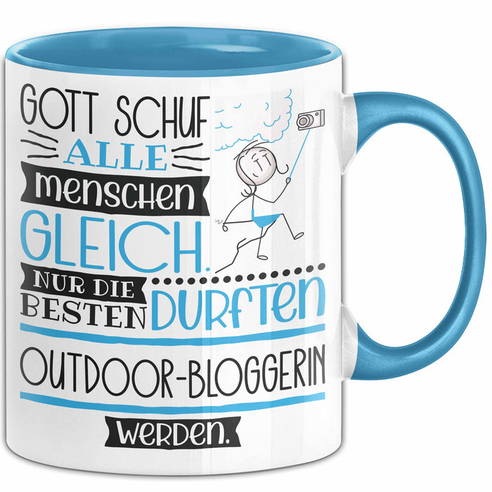 Outdoor-Bloggerin Geschenk Becher Tasse Gott Schuf Alle Menschen Gleich Nur Die Besten Durfeten Outdoor-Bloggerin Werden Geschenkidee Lustig Blau Trendation