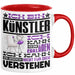Künstler Geschenk Tasse Geschenkidee für Künstler Geburtstag Lustiger Spruch Ich Bin Künstler Ich Kann Es Dir Erklären Aber Nicht Für Dich Verstehen Rot Trendation