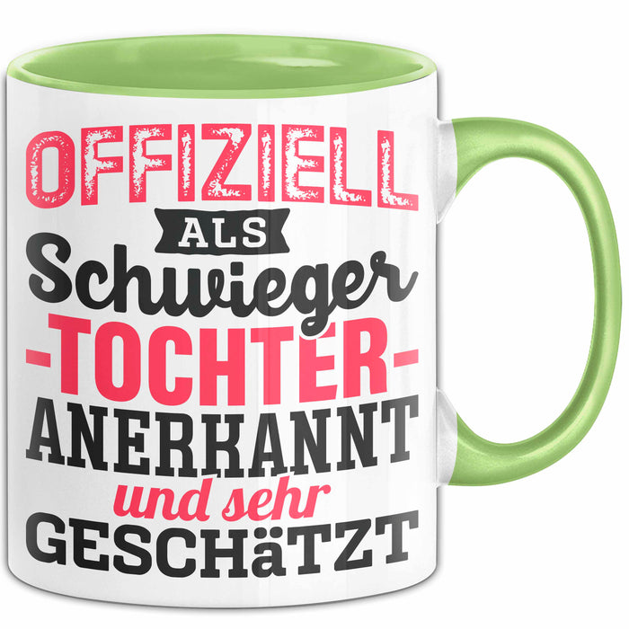 Schwiegertochter Tasse Geschenk Spruch Offiziell Als Schwiegertochter Anerkannt Und Sehr Geschätzt Becher Grün Trendation