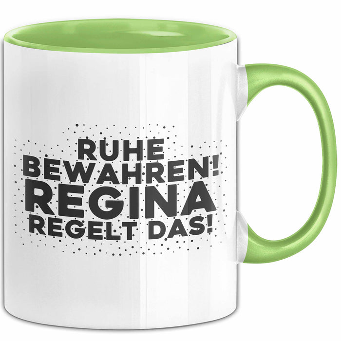 Regina Tasse Ruhe Bewahren! Regina Regelt Das! Geschenk