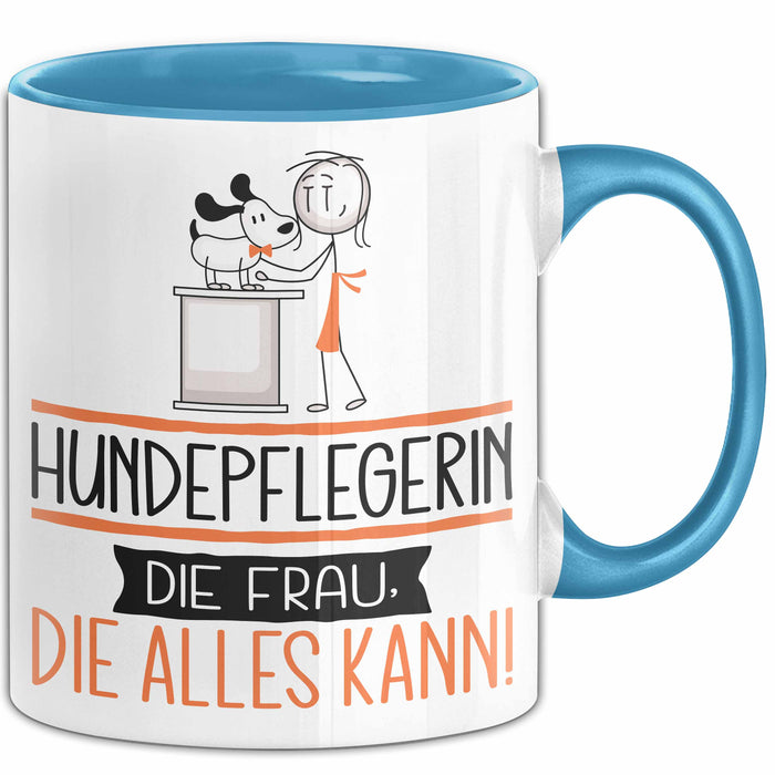 Hundepflegerin Geschenk Tasse Becher Die Frau Die Allen Kann Geschenkidee für eine Hundepflegerin Lustig Blau Trendation