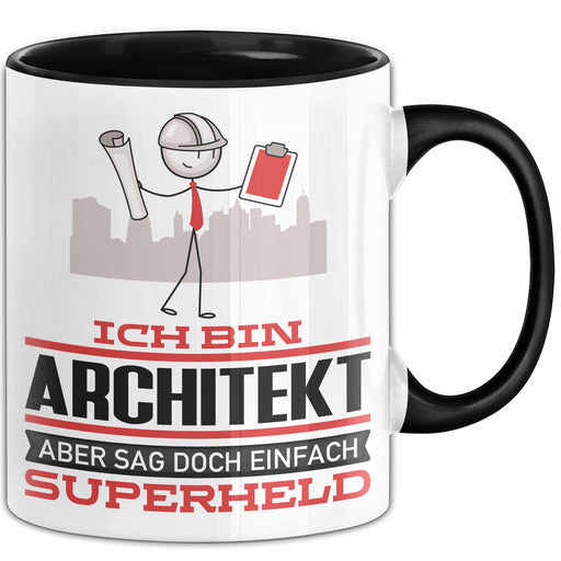 Architekt Geschenk Tasse Ich Bin Architekt Aber Sag Doch Einfach Superheld Lustige Geschenkdiee für Architekt Kaffee-Becher Schwarz Trendation