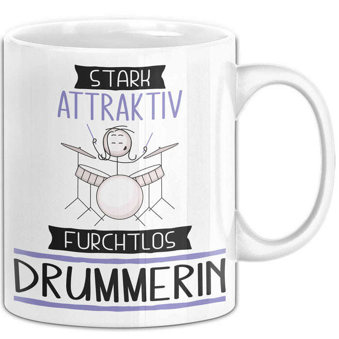 Drummerin Tasse Geschenk Becher Stark Attraktiv Furchtlos Drummerin Lustige Geschenkidee Weiß Trendation