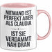 Claudia Tasse Geschenk Niemand Ist Perfekt Claudia Verdammt Nah Dran Geschenkidee Rosa Trendation
