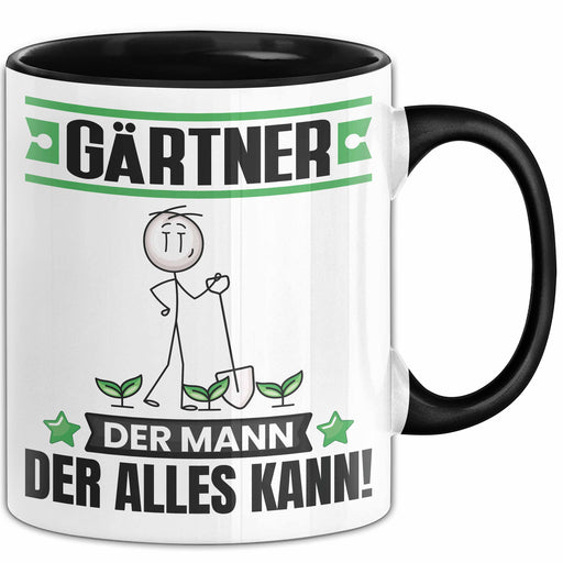 Gärtner Tasse Geschenk für Gärtner Der Mann Der Alles Kann Geschenkidee zum Geburtstag Schwarz Trendation