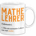 Mathematiklehrer Unterricht Tasse Geschenk Lustige Geschenkidee Spruch Mathe Lehrer Weiß Trendation