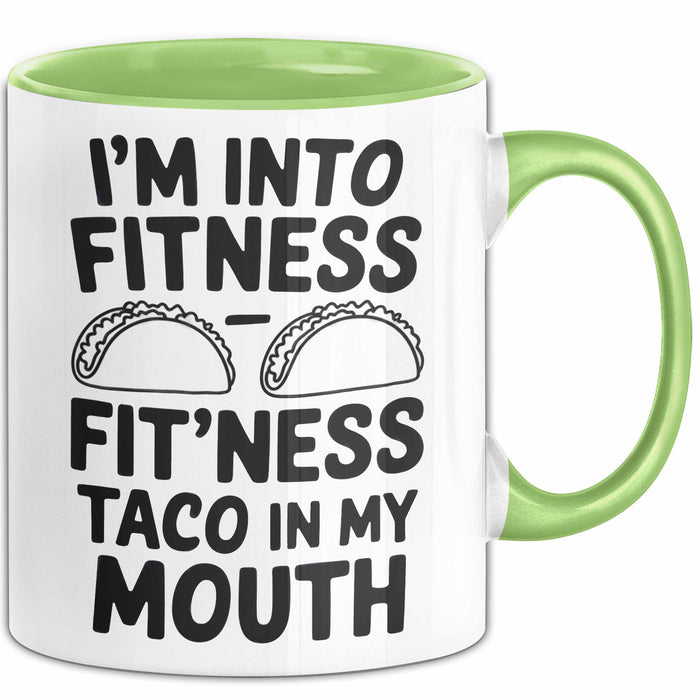 Tacos Liebhaber Tasse Geschenk Lustige Geschenkidee Spruch Fitness Taco In My Mouth Grün Trendation