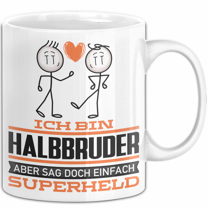 Halbbruder Geschenk Tasse Ich Bin Halbbruder Aber Sag Doch Einfach Superheld Lustige Geschenkdiee für Halbbruder Kaffee-Becher Weiß Trendation