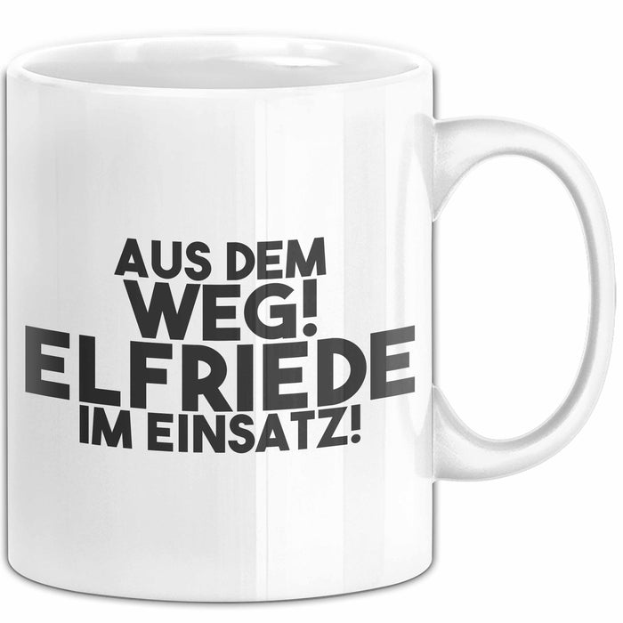 Elfriede Tasse Aus Dem Weg! Elfriede Im Einsatz! Geschenk