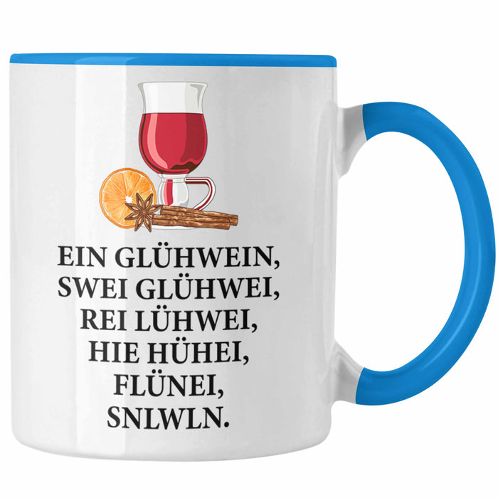 Trendation - Ein Glühwein Tasse Lustig Spruch Glühweinbecher mit Henkel Doppelwandig Glühweintassen Gläser Weihnachtsmarkt Becher Tassen Geschenk - Ein Glühwein Swei Blau Trendation