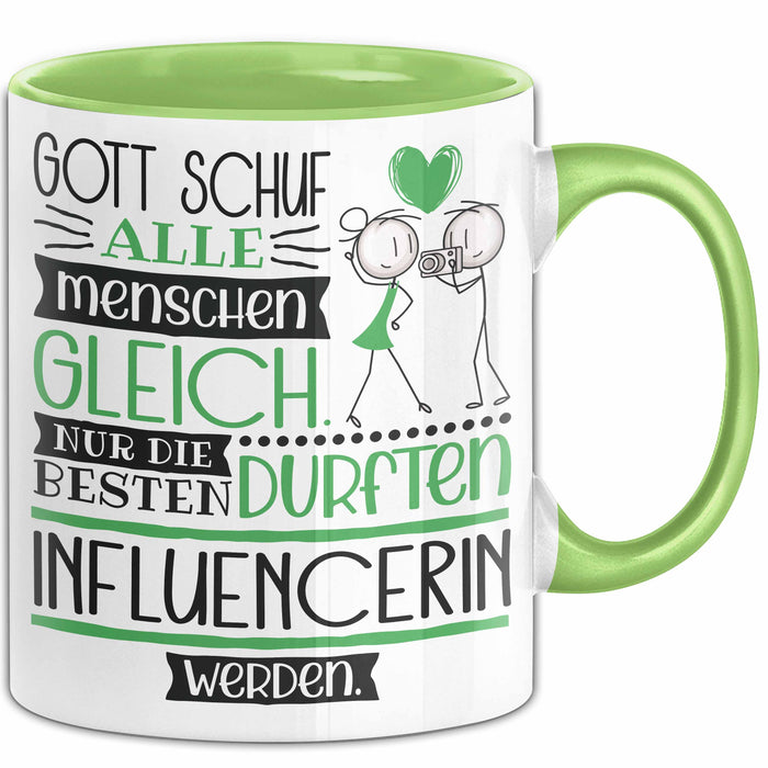 Influencerin Geschenk Becher Tasse Gott Schuf Alle Menschen Gleich Nur Die Besten Durfeten Influencerin Werden Geschenkidee Lustig Grün Trendation
