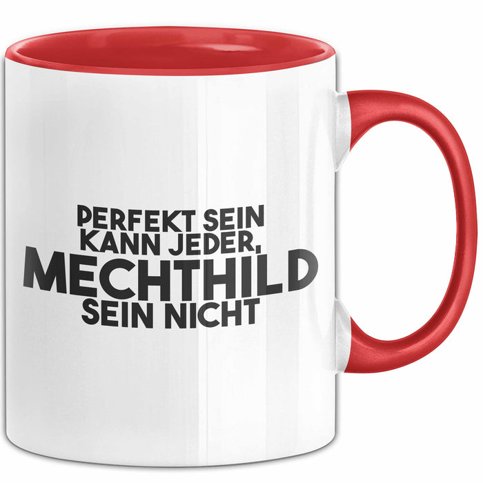 Mechthild Tasse Perfekt Sein Kann Jeder, Mechthild Sein Nicht Geschenk