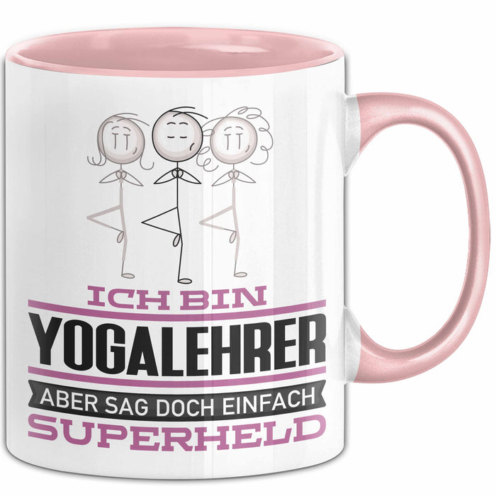 Yogalehrer Geschenk Tasse Ich Bin Yogalehrer Aber Sag Doch Einfach Superheld Lustige Geschenkdiee für Yogalehrer Kaffee-Becher Rosa Trendation