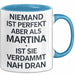 Martina Tasse Geschenk Niemand Ist Perfekt Martina Verdammt Nah Dran Geschenkidee Blau Trendation
