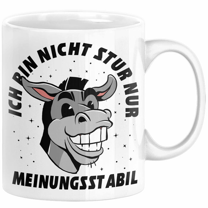 Ich Bin Nicht Stur Nur Meinungsstabil Tasse Geschenk Esel Lustiger Spruch Arbeitskollege Weiß Trendation