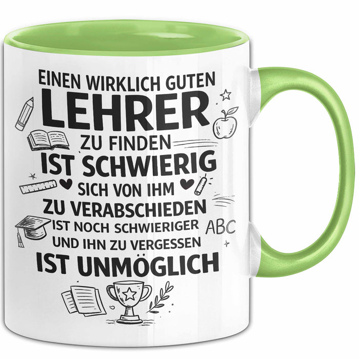Unterricht Lehrer Wertschätzung Tasse Geschenk Lustige Geschenkidee Spruch Einen Wirklich Guten Lehrer Zu Finden Ist Schwierig Grün Trendation