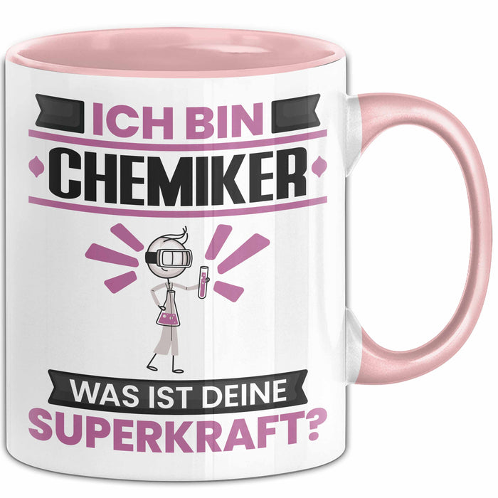 Chemiker Tasse Geschenk für Chemiker Geburtstag Lustiger Spruch Kaffee-Becher Was Ist Deine Superkraft Rosa Trendation