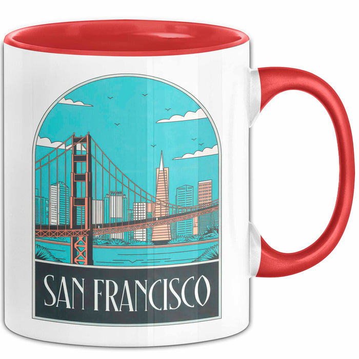 Francisco Kalifornien USA Tasse Geschenk Lustige Geschenkidee Spruch Rot Trendation