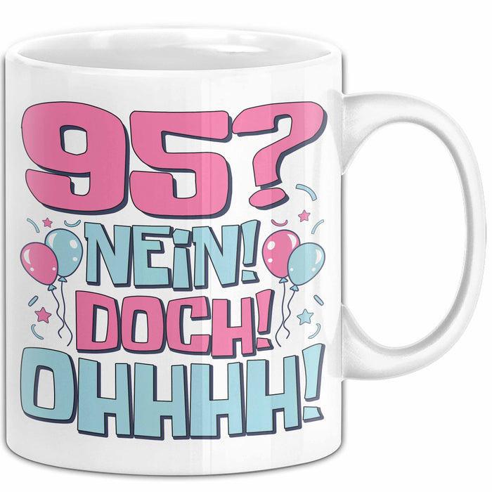 95er Geburtstag Geschenk Männer Frauen 95 Nein Doch Ohhhh Lustiger Spruch Geschenkidee Kaffee-Becher Weiß Trendation