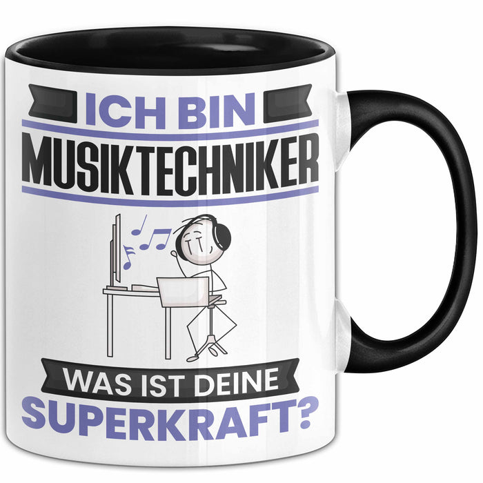 Musiktechniker Tasse Geschenk für Musiktechniker Geburtstag Lustiger Spruch Kaffee-Becher Was Ist Deine Superkraft Schwarz Trendation