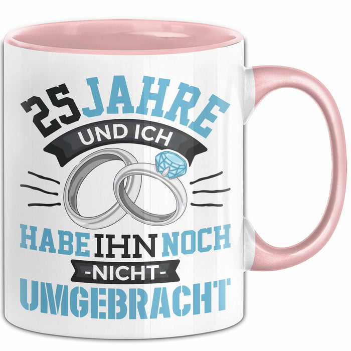 25 Jahre Tasse Geschenk Ehe Lustiger Spruch Humorvolle Geschenkidee Silberhochzeit Rosa Trendation