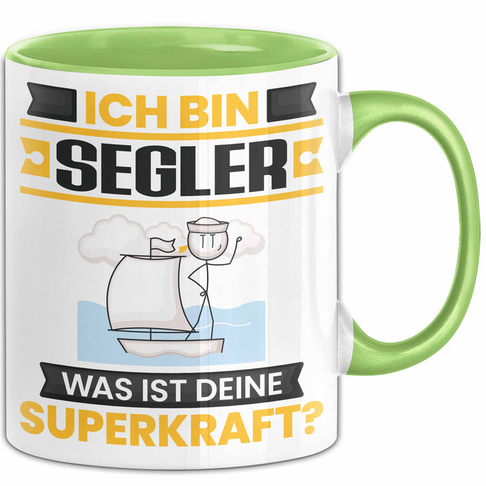 Segler Tasse Geschenk für Segler Geburtstag Lustiger Spruch Kaffee-Becher Was Ist Deine Superkraft Grün Trendation