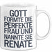 Renate Tasse Geschenk Gott Formte Die Perfekte Frau Renate Geschenkidee Weiß Trendation
