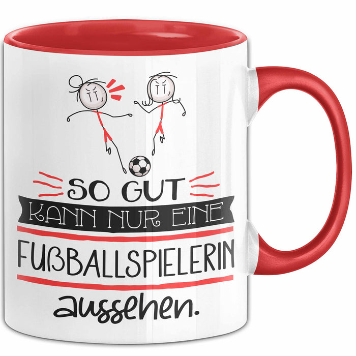 Fußballspielerin Geschenk Tasse So Gut Kann Nur Eine Fußballspielerin Aussehen Geschenkidee Geburtstag Weihnachten Lustig Rot Trendation