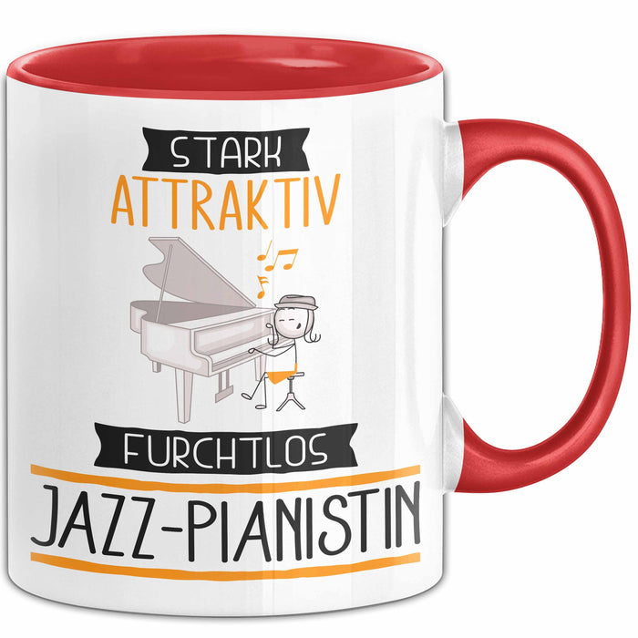 Jazz-Pianistin Tasse Geschenk Becher Stark Attraktiv Furchtlos Jazz-Pianistin Lustige Geschenkidee Rot Trendation