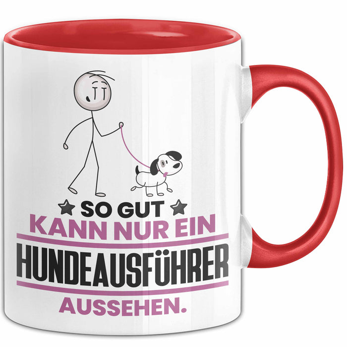 Hundeausführer Geschenk Tasse So Gut Kann Nur Ein Hundeausführer Aussehen Geschenkidee Kaffee-Becher Rot Trendation