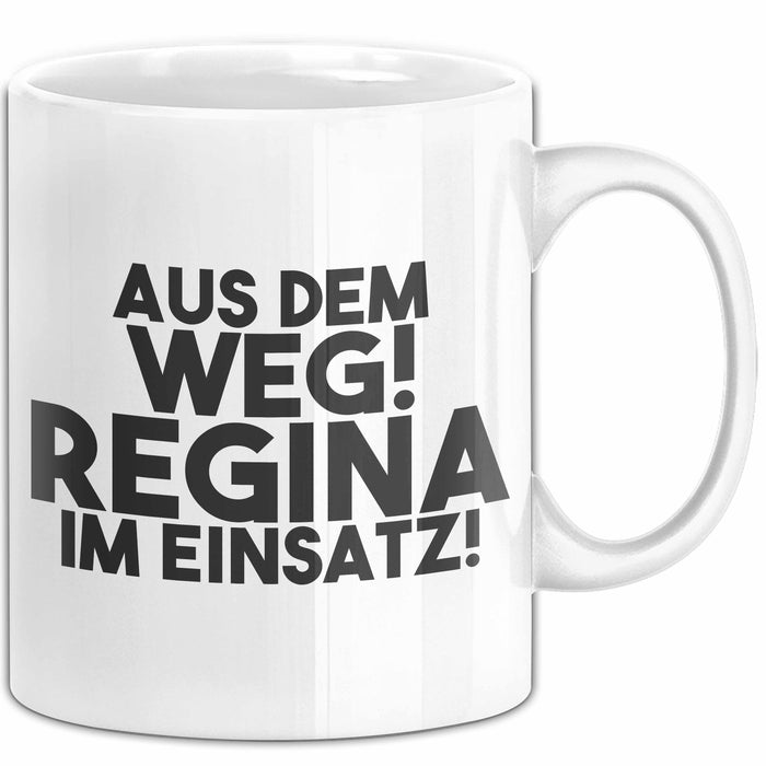 Regina Tasse Aus Dem Weg! Regina Im Einsatz! Geschenk