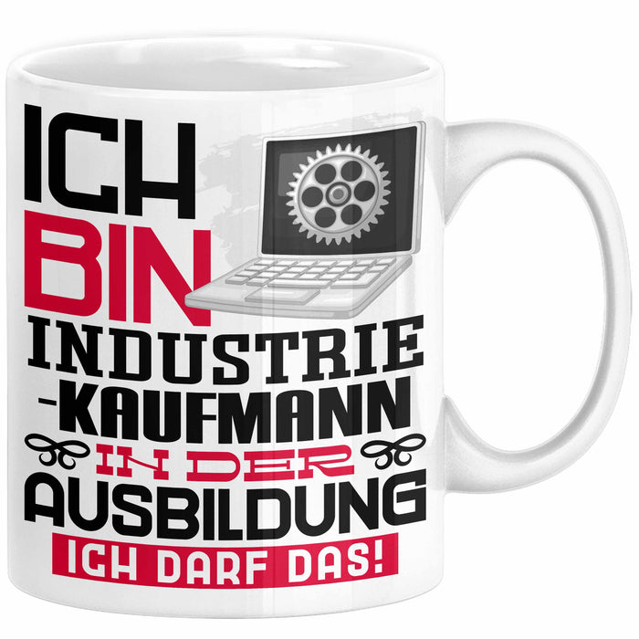 Industriekaufmann Ausbildung Tasse Geschenk Ich Bin Industriekaufmann In Der Ausbildung Ich Darf Das Geschenkidee Spruch Weiß Trendation
