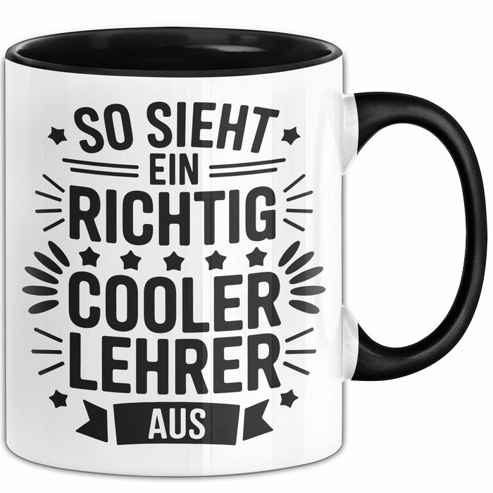 Lehrer Unterricht Wertschätzung Tasse Geschenk Lustige Geschenkidee Spruch So Sieht Ein Richtig Cooler Lehrer Aus Trendation